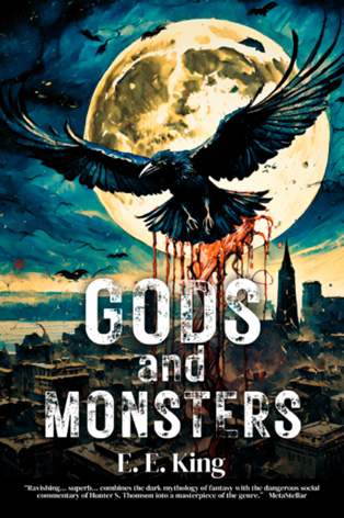Author Elizabeth Eve King's (E.E. King) Book, Gods and monsters